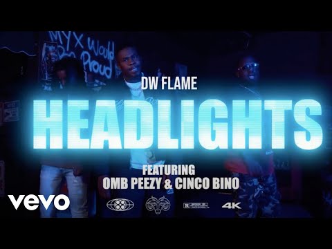 DW Flame, grind til we rich - Headlights (Official Music Video) ft. OMB Peezy, Cinco Bino