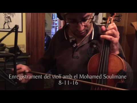Iter Luminis - Enregistrament del violí amb el Mohamed Soulimane