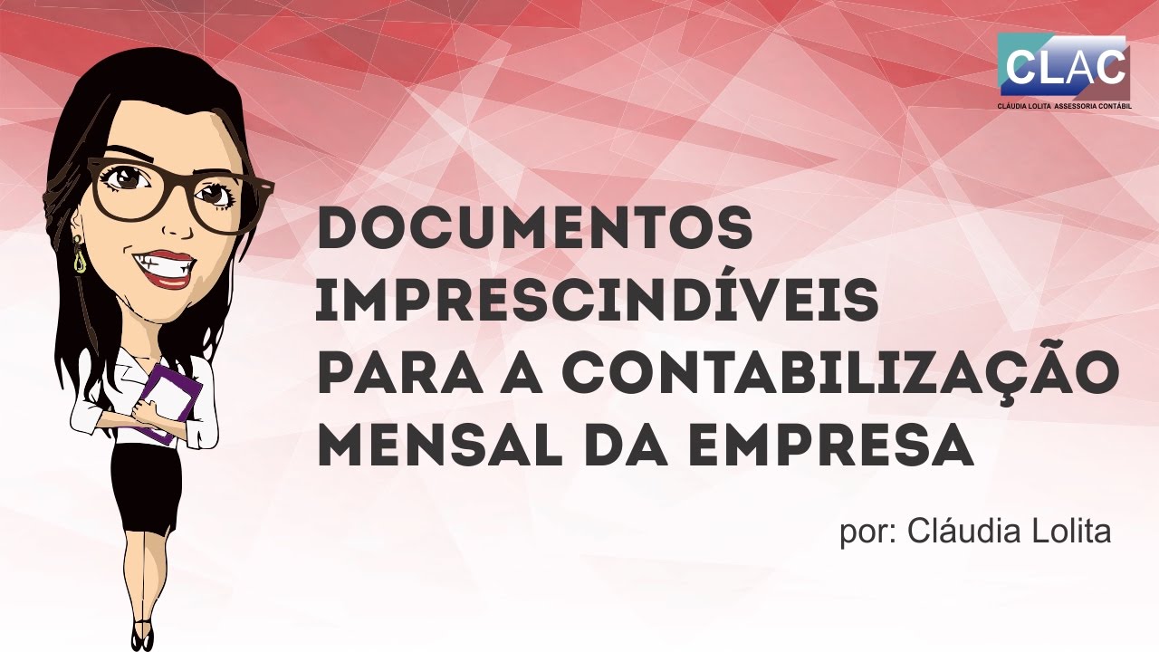 Documentos Necessários para a Contabilidade Mensal da Empresa