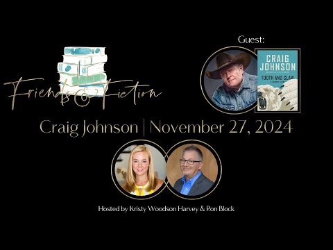 Craig Johnson | Friends & Fiction #245  November 27th, 2024