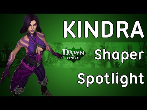 Dawngate Kindra Shaper Spotlight