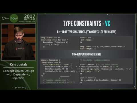 C++Now 2017: Kris Jusiak “Concept Driven Design with Dependency Injection”