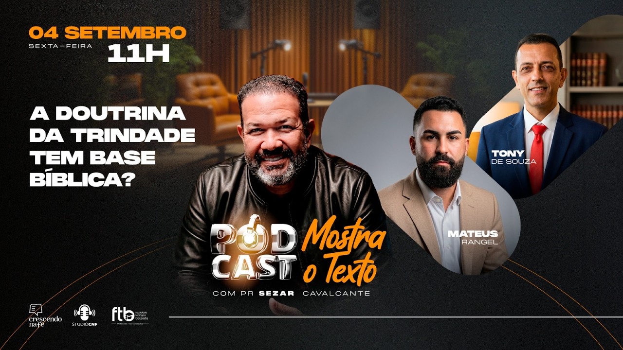 A DOUTRINA DA TRINDADE TEM  BASE BÍBLICA? PROF. RANGEL, PR. TONY E PR. SEZAR - 04/09/26 (AOVIVO)