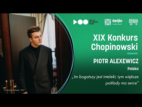 Piotr Alexewicz - wywiad po III etapie | Konkurs Chopinowski 2025