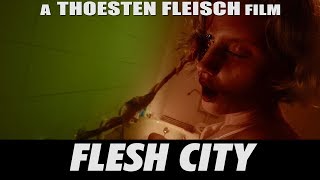 FLESH CITY Official Trailer (2019) German Indie Horror