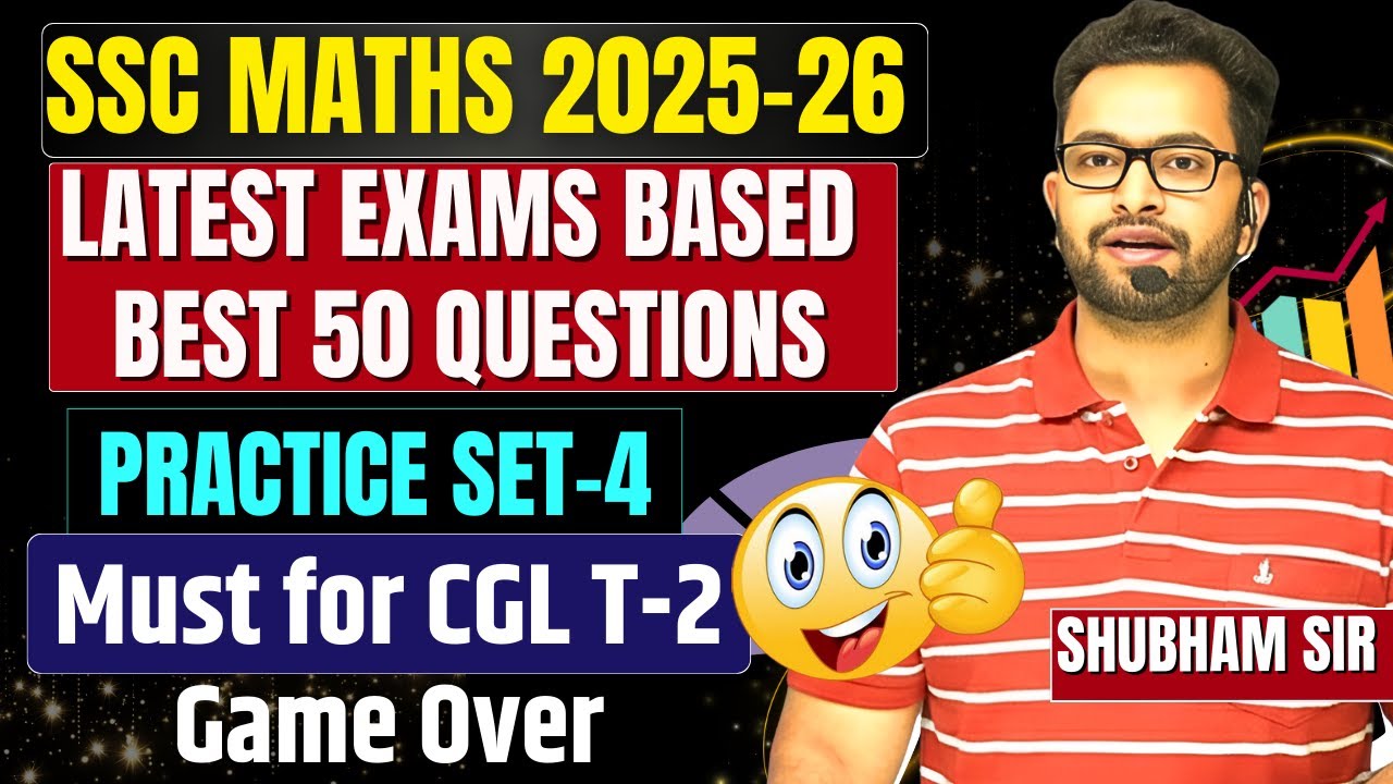 SSC Maths 2025–26 | Latest Most Important Questions (Set-4)| SSC CGL|CHSL|CPO | Must for CGL T-2