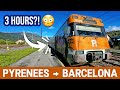PYRENEES To BARCELONA 3 Hours In A Commuter Train