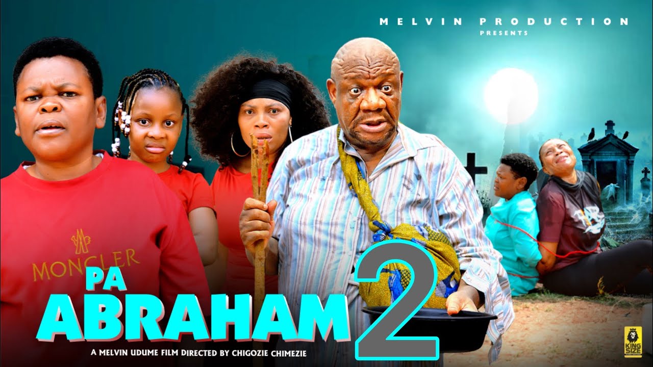 PA ABRAHAM season 2- ALEX USIFO, OSITA IHEME, PRINCESS IZUCHUKWU | 2026 latest Nigerian Movie