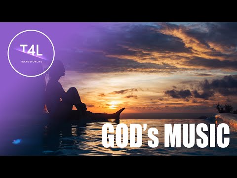God's Emotional Uplifting Trance Music | Trance For Life