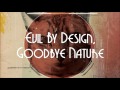 Matthew Sweet - Evil By Design, Goodbye Nature