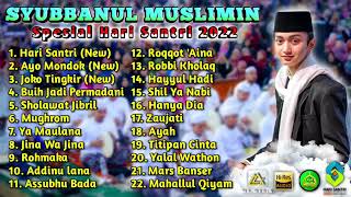 Download lagu FULL VARIASI!!! SYUBBANUL MUSLIMIN FULL ALBUM SPESIAL HARI SANTRI 2022 || FULL BASS!!! mp3 Download lagu FULL VARIASI!!! SYUBBANUL MUSLIMIN FULL ALBUM SPESIAL HARI SANTRI 2022 || FULL BASS!!! mp3