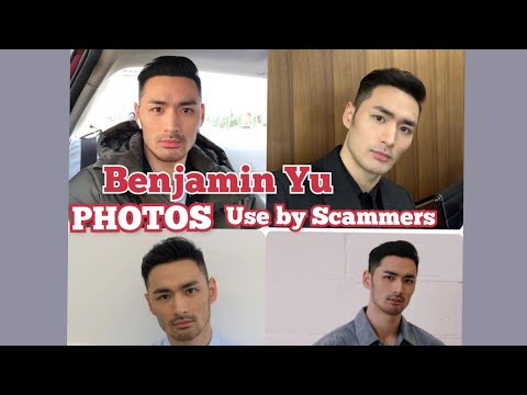 BENJAMIN YU photos used by Scammers CATFISH ROMANCE SCAMS