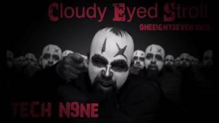 TECH N9ne - CLOUDY EYED STROLL (OneEightSeven RMX)