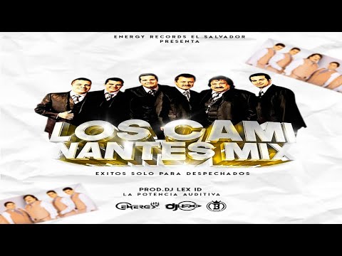 Los Caminantes Mix Exitos Solo Para Despechados 2022 🍺 Dj Lex ID (Energy Records)