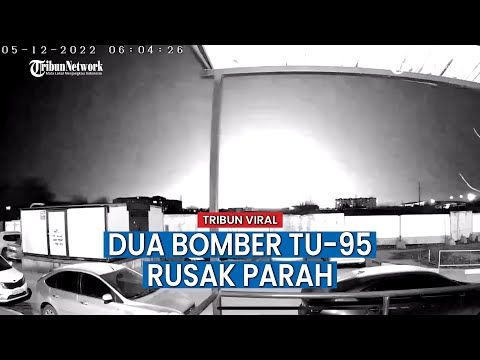 Detik detik Ledakan Dahsyat Terjadi di Pangkalan Udara Strategis Rusia, Dua Bomber TU 95 Rusak