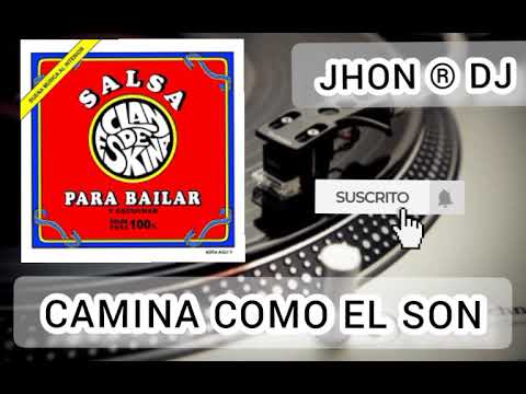 Camina Como El Son (( CLANDESKINA ORQUESTA)) JHON ® DJ