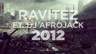 Ravitez ft. DJ Afrojack - 2012