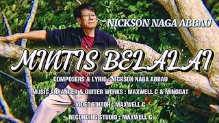 Download lagu Mintis Belalai _ Nickson Naga Abbau  mp3