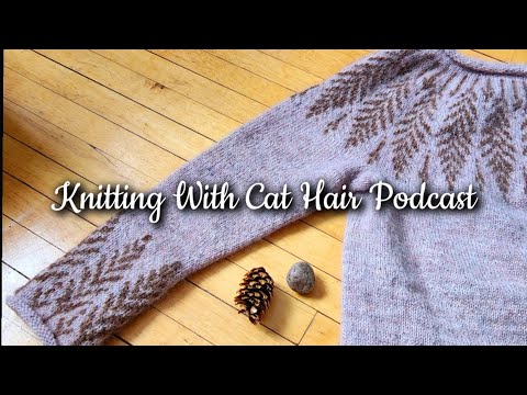 Ep.54 Finished Brightfeather, 3 New WIPs & 1st try at Drop-spinning // Knitting Podcast