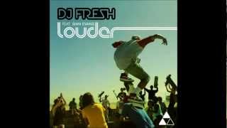 DJ Fresh - Louder (Club Mix)