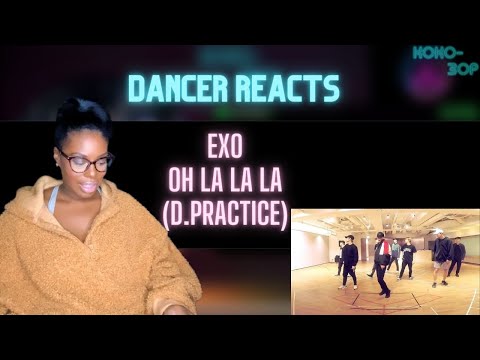 CONTEMPORARY DANCER REACTS to EXO - Oh LA la LA (Dance Practice)