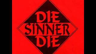 DIE SINNER DIE King Of Chaos