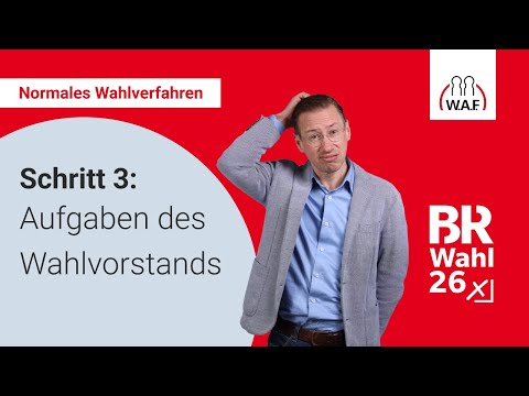 3. Schritt: Aufgaben des Wahlvorstands | Betriebsratswahl 2026