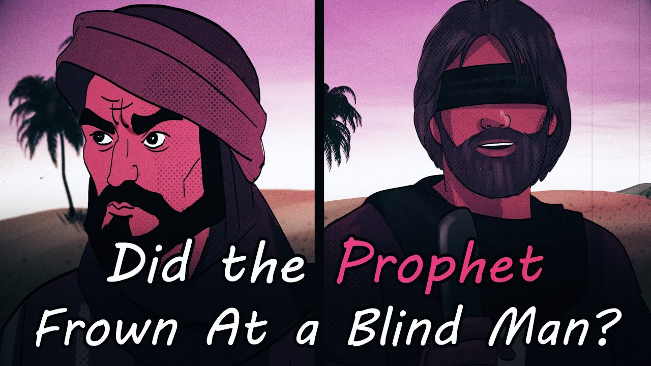 Did the Prophet Frown at a Blind Man?