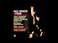 Max Roach - As Long As You're Living. 