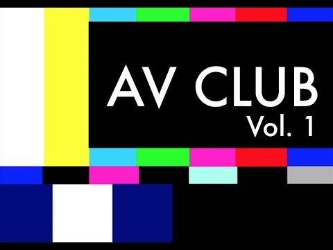 AV Club Podcast Vol. 1
