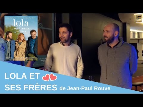 LOLA ET SES FRÈRES: entretien avec Henri Ernst et Maxime Delauney