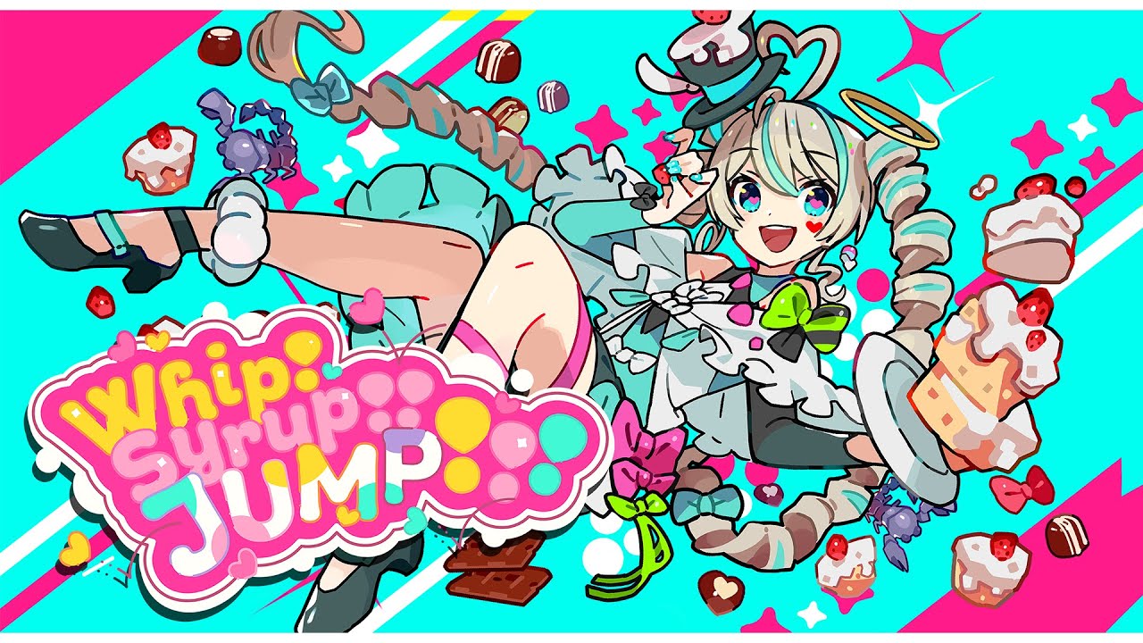 Whip! Syrup!! JUMP!!! / 天羽しろっぷ【 1st Original Song 】