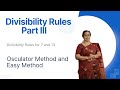 Divisibility Rules Part III Osculator Method And Easy Method