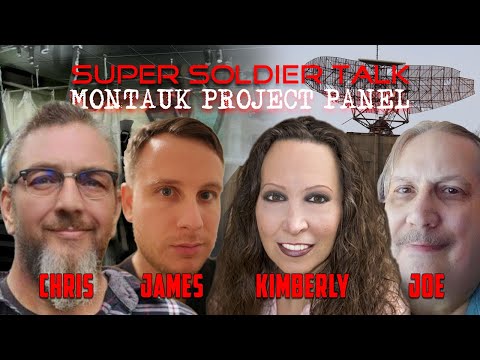 Super Soldier Talk – Montauk Project Panel 2025 with Chris, James, Kimberly, & Joe