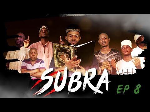 SUBRA I Ep 8 I Islamic Series