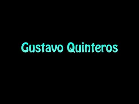 Learn How To Pronounce Gustavo Quinteros