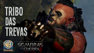 Terra-média: Sombras da Guerra - Trailer Tribo das Trevas
