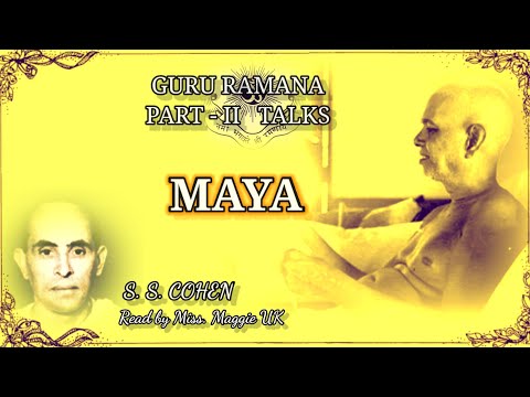 MAYA |  Guru Ramana (Part -II Talks) | SS Cohen | Ramana Maharshi Audio Books | Sri Ramanasramam