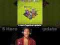 5 HeroTogether update  II Clash of clans II #shorts #clashofclans #coc