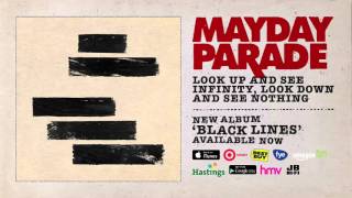 Mayday Parade - Look Up And See Infinity, Look Down And See Nothing