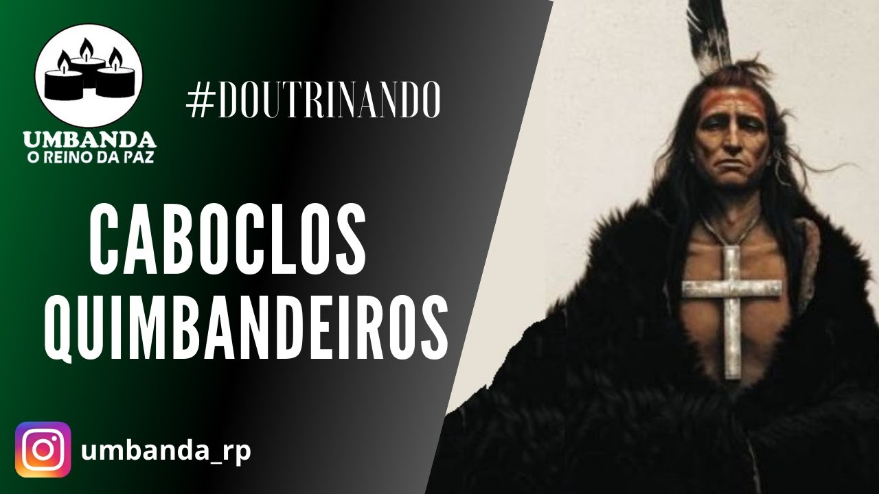 #Doutrinando - CABOCLOS QUIMBANDEIROS