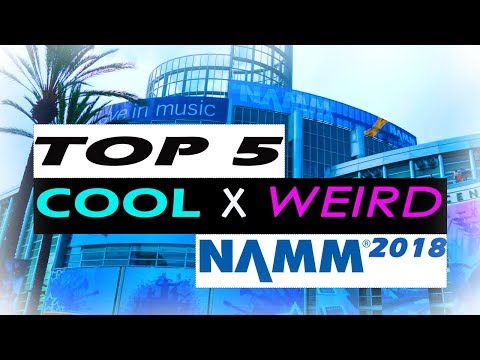 NAMM 2018 TOP 5 Coolest and WEIRD Musical Instruments and Gadgets!!!