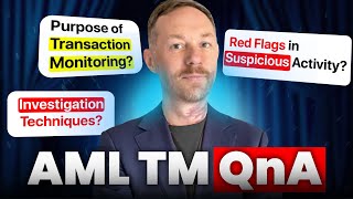 AML Transaction Monitoring Questions and Answers: Prepare for Your Job Interview