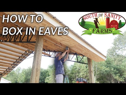 How We Boxed in the Eaves for Our Pole Barn