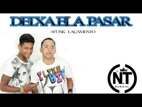 SHELDON E BOCO -DEIXA ELA PASSAR- FUNK LANÇAMENTO