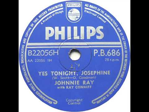 UK New Entry 1957 (68) Johnnie Ray - Yes Tonight, Josephine