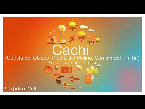 Cachi - Cuesa del Obispo - Piedra del Molino - Ruta del Tin Tin - Provincia de Salta  (3 -6- 2019)