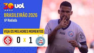 INTERNACIONAL 0 X 1 BAHIA | MELHORES MOMENTOS | BRASILEIRÃO 2026