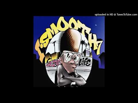 I Smooth 7 - Coolin' In Da Ghetto
