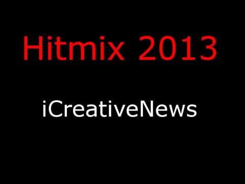 Hit Mix 2013 - All Songs